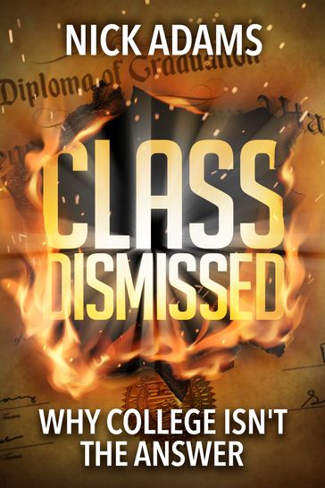 Class Dismissed - Nick Adams