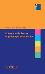 Classes multi-niveaux et pédagogie différenciée (ebook)