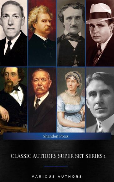 Classic Authors Super Set Series 1: (Shandon Press): Mark Twain, Edgar Allan Poe, , H.P Lovecraft,Robert E. Howard... - Arthur Conan Doyle - Chales Dickens - Edgar Allan Poe - H.P Lovecraft - Austen Jane - Twain Mark - Robert E. Howard - Zane Grey