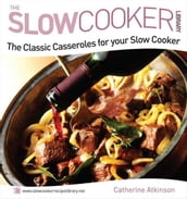 Classic Casseroles for your Slow Cooker