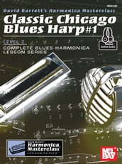 Classic Chicago Blues Harp #1, Level 2