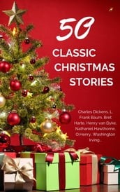 Classic Christmas Stories: A Collection of Timeless Holiday Tales