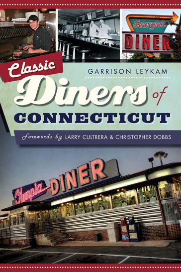 Classic Diners of Connecticut - Garrison Leykam