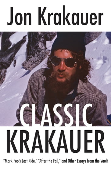 Classic Krakauer - Jon Krakauer