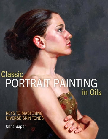 Classic Portrait Painting in Oils - Chris Saper