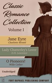 Classic Romance Collection - Volume I - Jane Eyre - Lady Chatterley