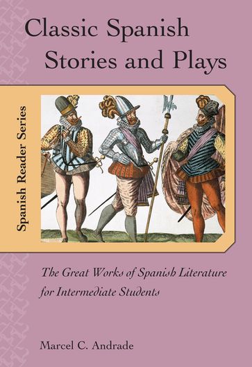 Classic Spanish Stories and Plays - Marcel C. Andrade