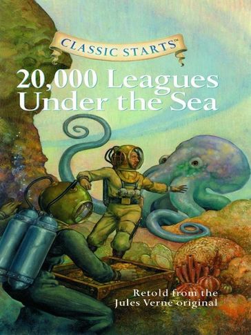 Classic Starts®: 20,000 Leagues Under the Sea - Ed.D Arthur Pober - Verne Jules - Lisa Church