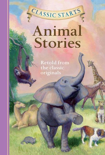 Classic Starts®: Animal Stories - Ed.D Arthur Pober - Diane Namm