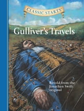 Classic Starts®: Gulliver s Travels