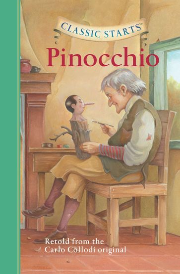Classic Starts®: Pinocchio - Ed.D Arthur Pober - Carlo Collodi - Jakob Grimm - Tania Zamorsky - Wilhelm Grimm