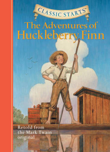 Classic Starts®: The Adventures of Huckleberry Finn - Mark Twain
