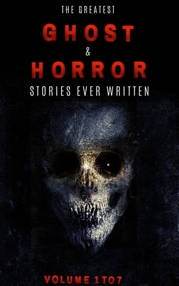 Classic Tales of Horror - 500+ Stories - Ambrose Bierce - Clark Ashton Smith - E.F. Benson - Edgar Allan Poe - Edward Lucas White - F. Marion Crawford - Franz Kafka - Gertrude Atherton - H.P. Lovecraft - Henry Kuttner - John Metcalfe - Lafcadio Hearn - Leonid Andreyev - M.R. James - Mary E. Wilkins Freeman - Hawthorne Nathaniel - Oliver Onions - Robert E. Howard - Robert W. Chambers - Russell Wakefield - Hector Hugh Munro (Saki) - Sheridan Le Fanu - Lee Vernon - W.W. Jacobs - Walter De La Mare