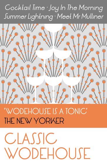 Classic Wodehouse - P.G. Wodehouse