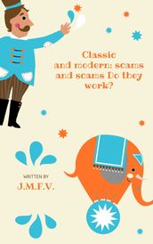 Classic and modern: scams and scams Do they work?