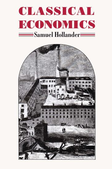 Classical Economics - Samuel Hollander