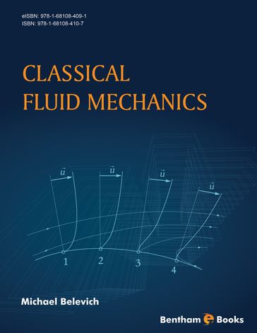 Classical Fluid Mechanics - Michael Belevich