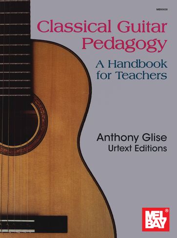 Classical Guitar Pedagogy - Anthony Glise