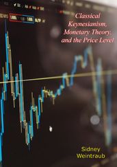 Classical Keynesianism, Monetary Theory, and the Price Level