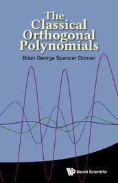 Classical Orthogonal Polynomials, The