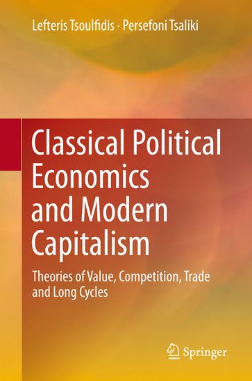 Classical Political Economics and Modern Capitalism - Lefteris Tsoulfidis - Persefoni Tsaliki