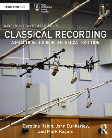 Classical Recording - Caroline Haigh - John Dunkerley - Mark Rogers