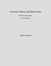 Classical Theory and Black Holes