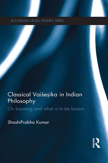 Classical Vaisesika in Indian Philosophy - ShashiPrabha Kumar