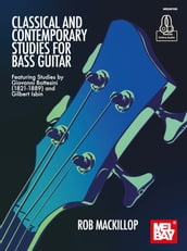 Classical and Contemporary Studies for Bass Guitar
