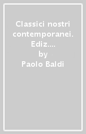 Classici nostri contemporanei. Ediz. mylab. Per le Scuole superiori. Con e-book. Con espansione online. Vol. 3