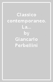 Classico contemporaneo. La grande cucina di ieri e di oggi