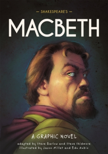 Classics in Graphics: Shakespeare's Macbeth - Steve Barlow - Steve Skidmore