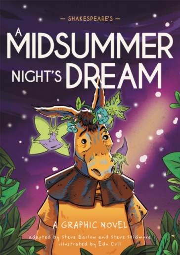 Classics in Graphics: Shakespeare's A Midsummer Night's Dream - Steve Barlow - Steve Skidmore