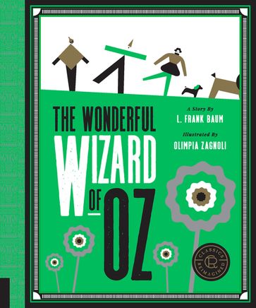 Classics Reimagined, The Wonderful Wizard of Oz - Lyman Frank Baum