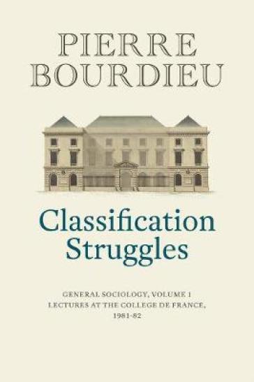 Classification Struggles - Pierre Bourdieu