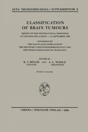 Classification of Brain Tumours / Die Klassifikation der Hirntumoren