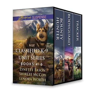 Classified K-9 Unit Series Books 4-6 - Lenora Worth - Lynette Eason - Shirlee McCoy