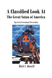 A Classified Look At The Great Satan Of America