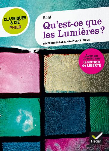 Classiques & Cie Philo - Qu' est-ce que les Lumières ? - Jean-Michel Muglioni - Kant - Laurence Hansen-Løve