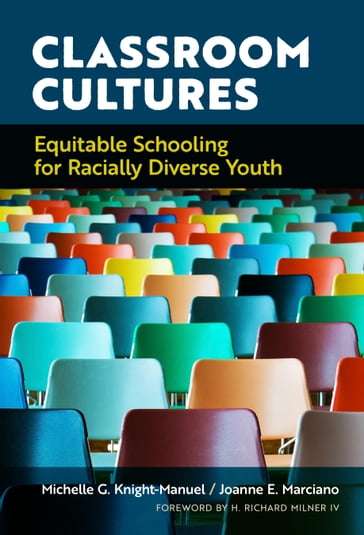 Classroom Cultures - Joanne E. Marciano - Michelle G. Knight-Manuel
