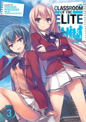 Classroom of the Elite (Light Novel) Vol. 3