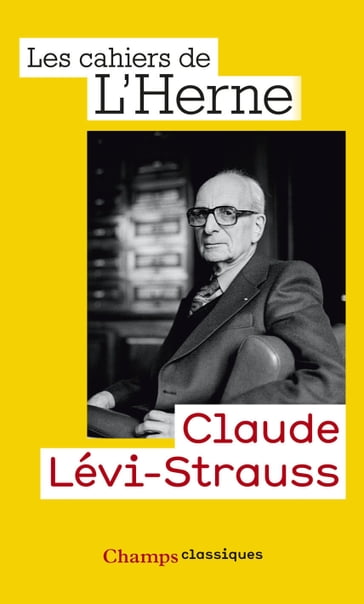 Claude Lévi-Strauss - Les Cahiers de l