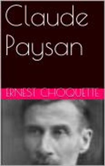 Claude Paysan - Ernest Choquette