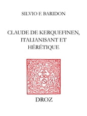 Claude de Kerquefinen, italianisant et hérétique