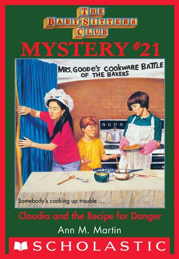 Claudia and the Recipe for Danger (The Baby-Sitters Club Mystery #21) - Ann M. Martin