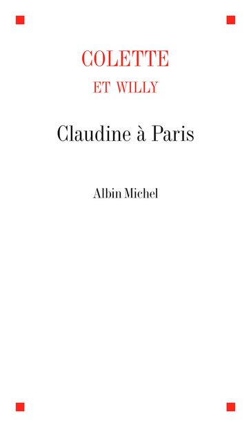 Claudine à Paris - Gabrielle Colette