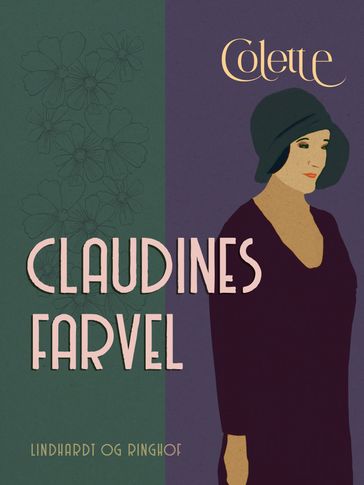 Claudines farvel - Sidonie-Gabrielle Colette - Henry Gauthier-Villars