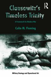 Clausewitz s Timeless Trinity