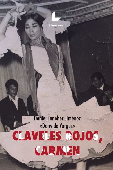 Claveles Rojos, Carmen - Daniel Janoher de Vargas