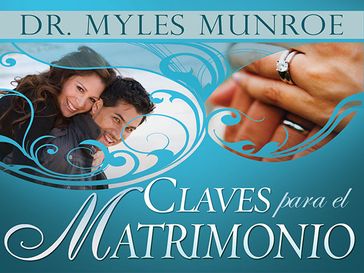 Claves para el Matrimonio - Myles Munroe